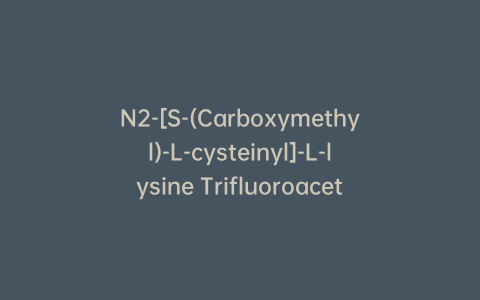 N2-[S-(Carboxymethyl)-L-cysteinyl]-L-lysine Trifluoroacetic Acid Salt