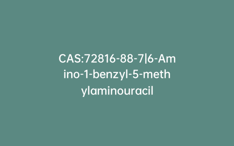 CAS:72816-88-7|6-Amino-1-benzyl-5-methylaminouracil