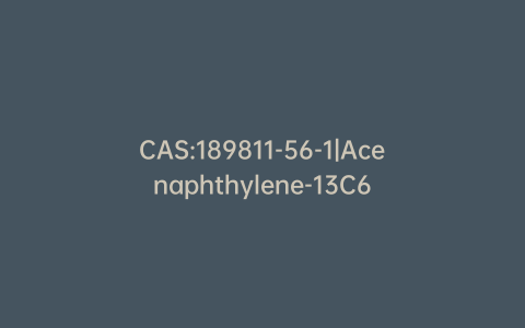 CAS:189811-56-1|Acenaphthylene-13C6