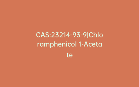 CAS:23214-93-9|Chloramphenicol 1-Acetate