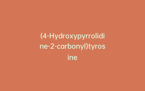 (4-Hydroxypyrrolidine-2-carbonyl)tyrosine