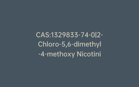CAS:1329833-74-0|2-Chloro-5,6-dimethyl-4-methoxy Nicotinic Acid Methyl Ester