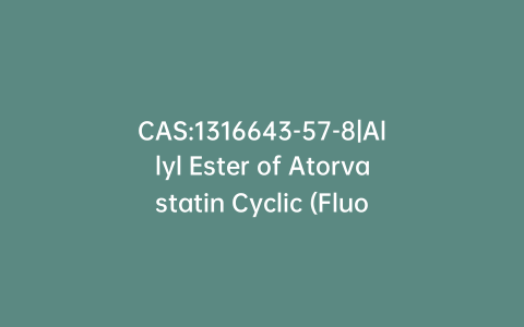 CAS:1316643-57-8|Allyl Ester of Atorvastatin Cyclic (Fluorophenyl) Impurity