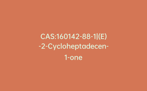 CAS:160142-88-1|(E)-2-Cycloheptadecen-1-one