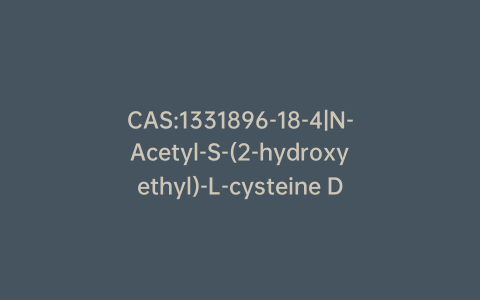 CAS:1331896-18-4|N-Acetyl-S-(2-hydroxyethyl)-L-cysteine Dicyclohexylammonium Salt