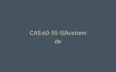 CAS:60-35-5|Acetamide