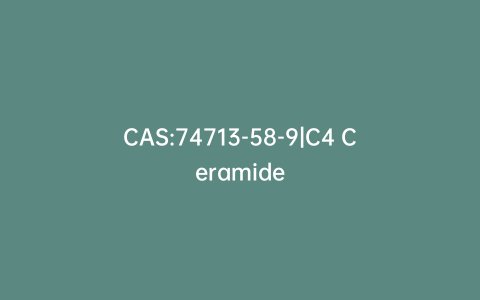 CAS:74713-58-9|C4 Ceramide