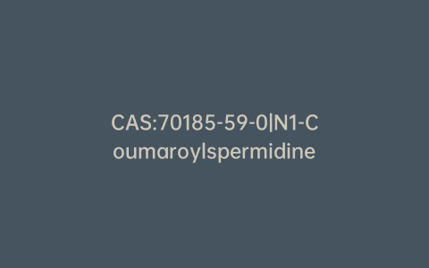 CAS:70185-59-0|N1-Coumaroylspermidine