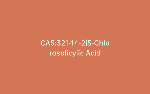 CAS:321-14-2|5-Chlorosalicylic Acid