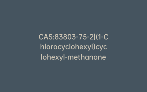 CAS:83803-75-2|(1-Chlorocyclohexyl)cyclohexyl-methanone