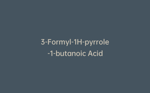 3-Formyl-1H-pyrrole-1-butanoic Acid