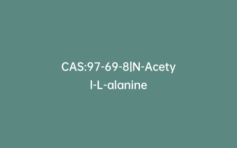 CAS:97-69-8|N-Acetyl-L-alanine