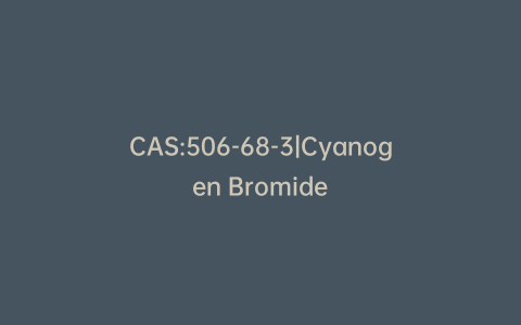 CAS:506-68-3|Cyanogen Bromide