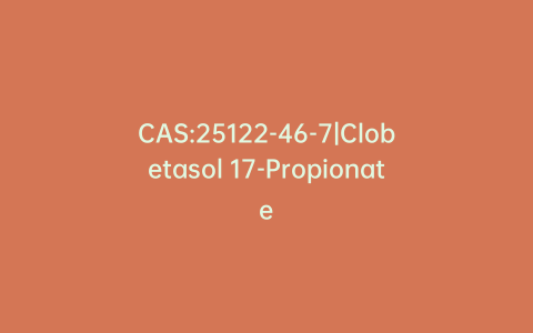 CAS:25122-46-7|Clobetasol 17-Propionate