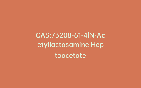 CAS:73208-61-4|N-Acetyllactosamine Heptaacetate