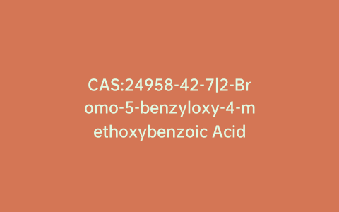 CAS:24958-42-7|2-Bromo-5-benzyloxy-4-methoxybenzoic Acid