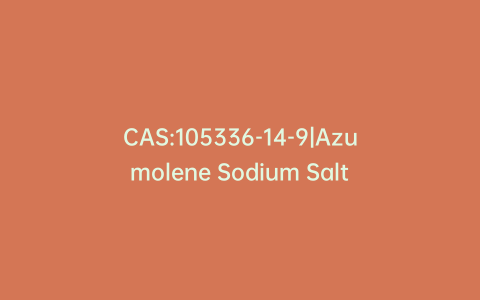 CAS:105336-14-9|Azumolene Sodium Salt