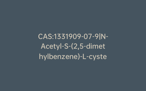 CAS:1331909-07-9|N-Acetyl-S-(2,5-dimethylbenzene)-L-cysteine-d3