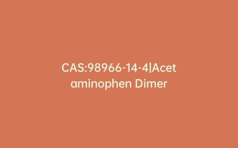 CAS:98966-14-4|Acetaminophen Dimer