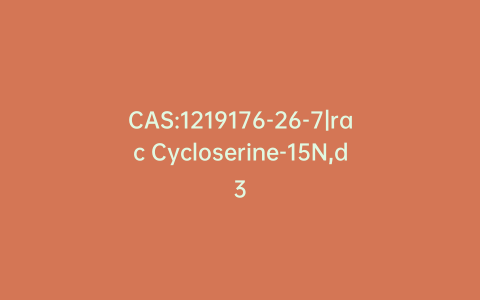 CAS:1219176-26-7|rac Cycloserine-15N,d3