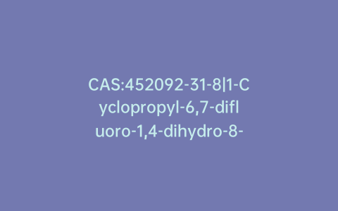 CAS:452092-31-8|1-Cyclopropyl-6,7-difluoro-1,4-dihydro-8-hydroxy-4-oxo-3-quinolinecarboxylic Acid Ethyl Ester