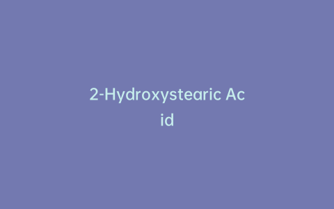 2-Hydroxystearic Acid