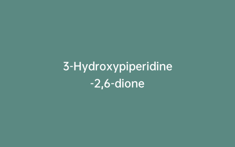 3-Hydroxypiperidine-2,6-dione