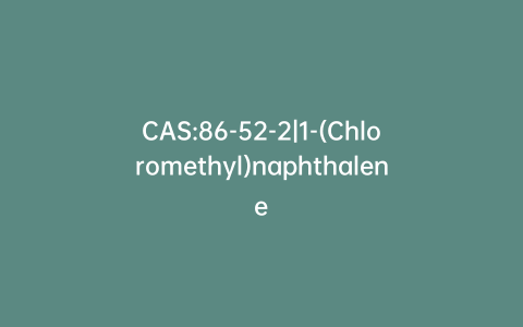 CAS:86-52-2|1-(Chloromethyl)naphthalene