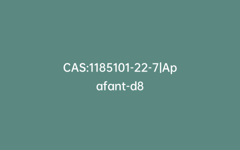 CAS:1185101-22-7|Apafant-d8