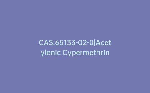 CAS:65133-02-0|Acetylenic Cypermethrin