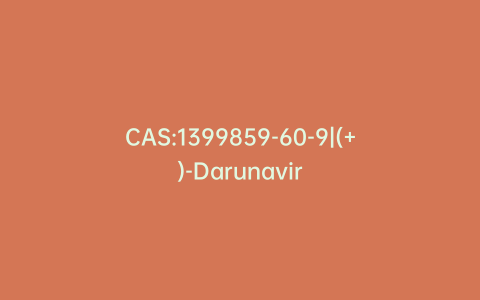 CAS:1399859-60-9|(+)-Darunavir