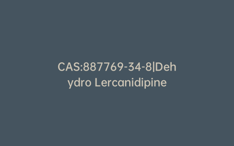 CAS:887769-34-8|Dehydro Lercanidipine