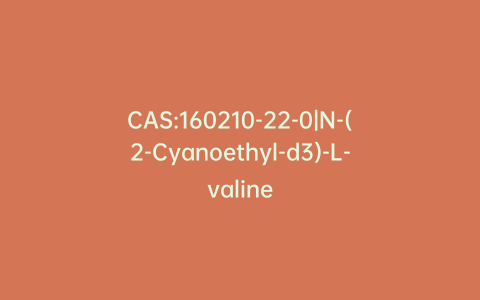 CAS:160210-22-0|N-(2-Cyanoethyl-d3)-L-valine