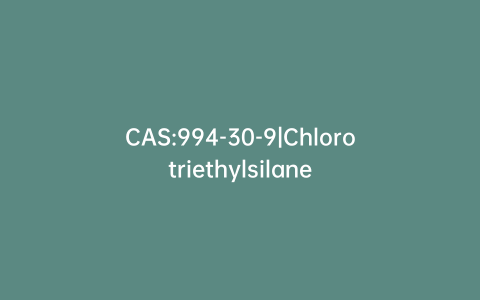 CAS:994-30-9|Chlorotriethylsilane