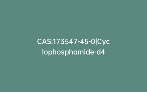 CAS:173547-45-0|Cyclophosphamide-d4