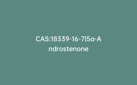 CAS:18339-16-7|5a-Androstenone