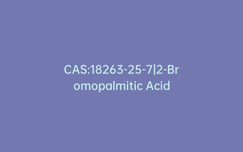 CAS:18263-25-7|2-Bromopalmitic Acid
