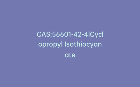 CAS:56601-42-4|Cyclopropyl Isothiocyanate