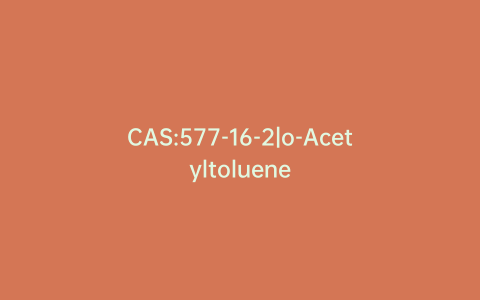 CAS:577-16-2|o-Acetyltoluene