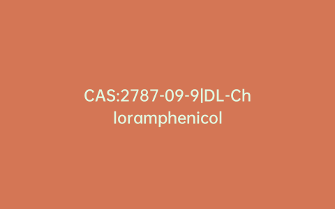 CAS:2787-09-9|DL-Chloramphenicol