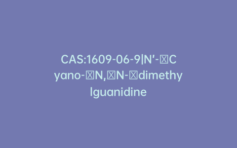 CAS:1609-06-9|N’-​Cyano-​N,​N-​dimethylguanidine