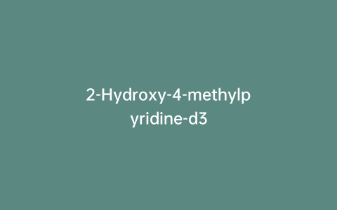 2-Hydroxy-4-methylpyridine-d3