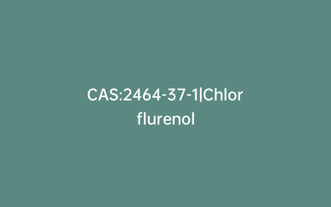 CAS:2464-37-1|Chlorflurenol