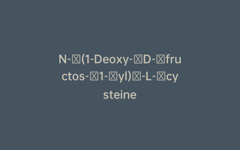 N-​(1-Deoxy-​D-​fructos-​1-​yl)​-L-​cysteine