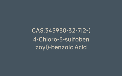CAS:345930-32-7|2-(4-Chloro-3-sulfobenzoyl)-benzoic Acid
