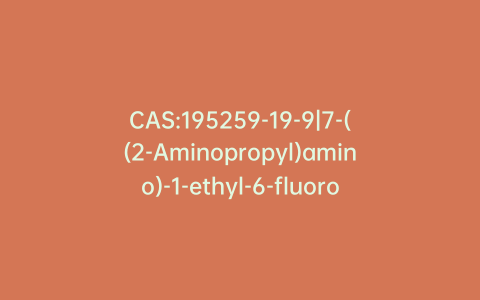 CAS:195259-19-9|7-((2-Aminopropyl)amino)-1-ethyl-6-fluoro-4-oxo-1,4-dihydroquinoline-3-carboxylic Acid Hydrochloride