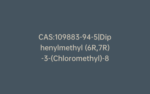 CAS:109883-94-5|Diphenylmethyl (6R,7R)-3-(Chloromethyl)-8-oxo-7-[(phenylmethylene)amino]-5-Thia-1-azabicyclo[4.2.0]oct-2-ene-2-carboxylic Acid Ester