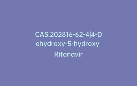 CAS:202816-62-4|4-Dehydroxy-5-hydroxy Ritonavir