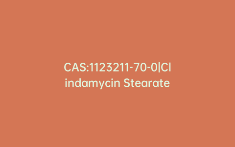 CAS:1123211-70-0|Clindamycin Stearate