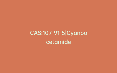 CAS:107-91-5|Cyanoacetamide